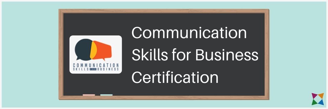 What Is the Communication Skills for Business Certification?