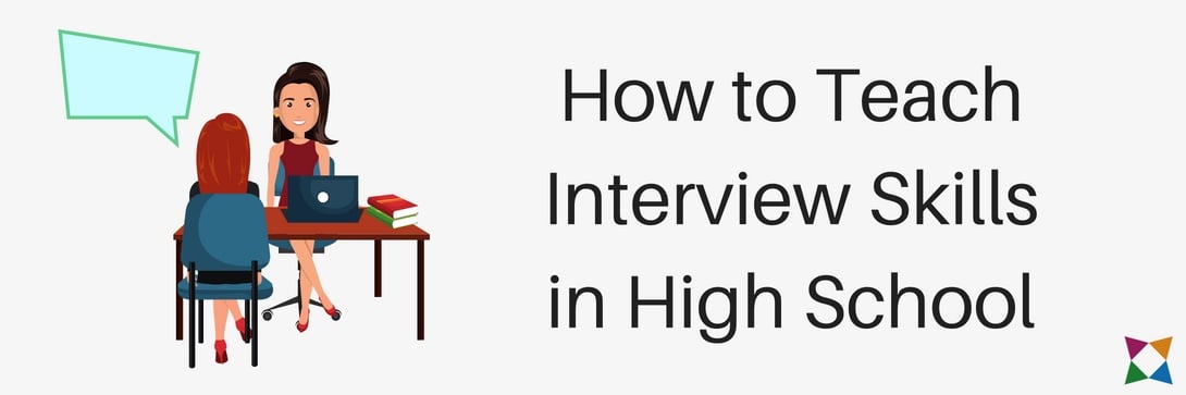 How to Teach Interview Skills in High School