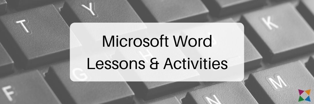 Microsoft Word Lesson Plans and Activities to Wow Your Students