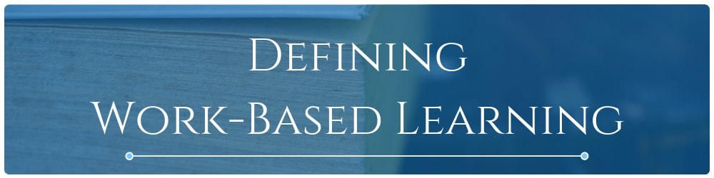 What Is Work-Based Learning?