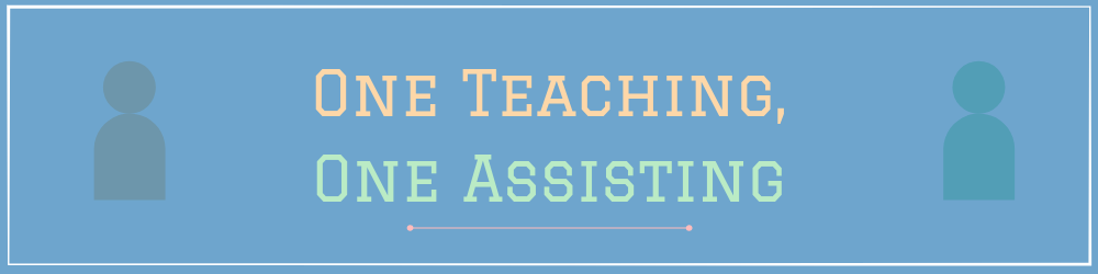 03-one-teaching-one-assisting-coteaching