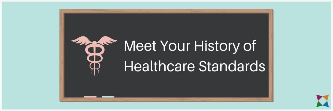 history-of-healthcare-standards