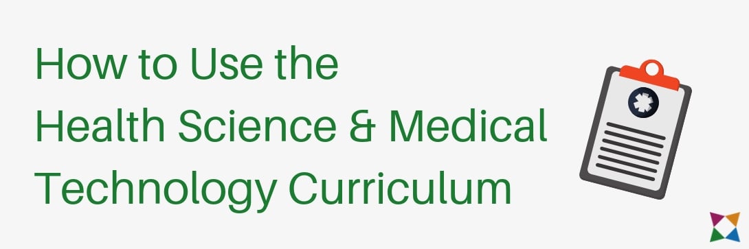how-to-use-health-science-medical-technology-curriculum