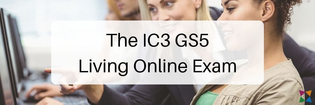ic3-gs5-certification-living-online-exam
