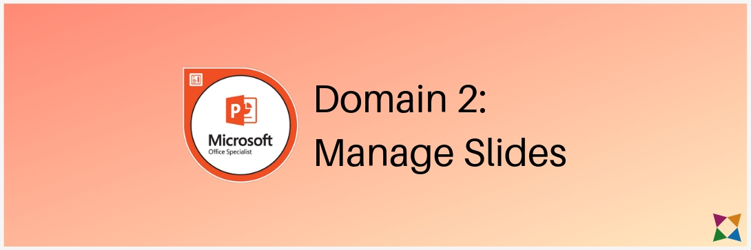What's New with the 2019 MOS PowerPoint Certification Exam?
