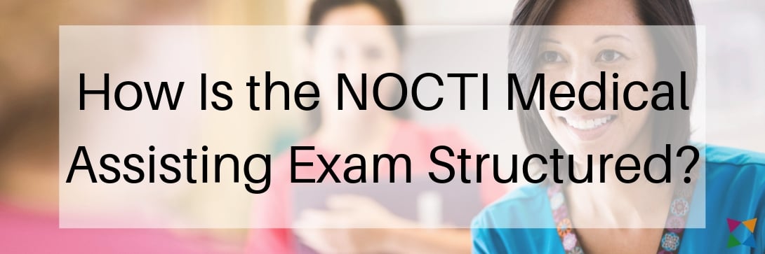 nocti-medical-assisting-exam-structure