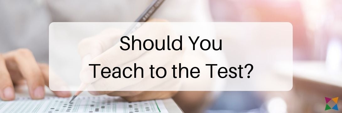 should-you-teach-to-the-test
