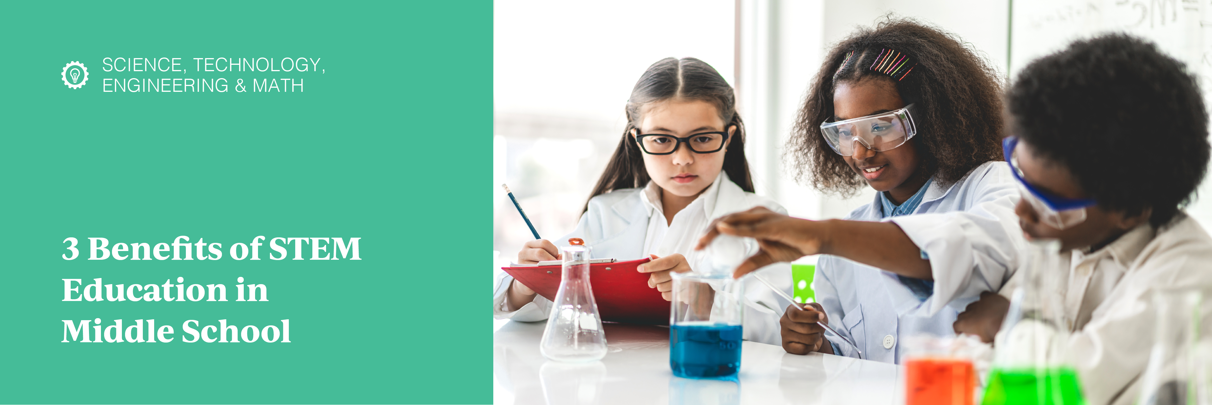 3 Benefits of STEM Education in Middle School