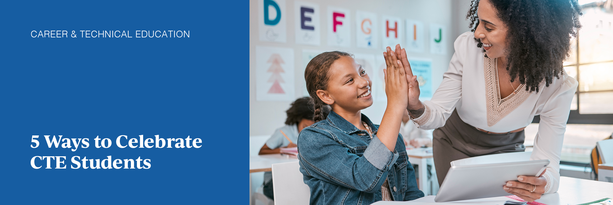 5 Ways to Celebrate CTE Students
