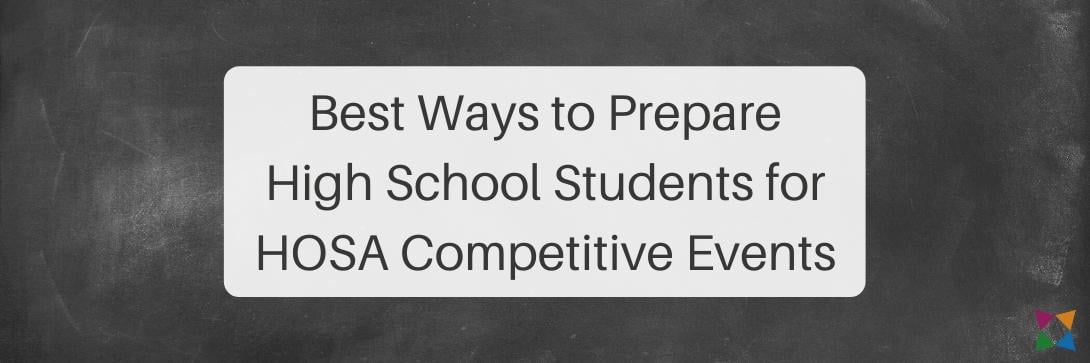 3 Best Ways to Prepare High School Students for HOSA Events