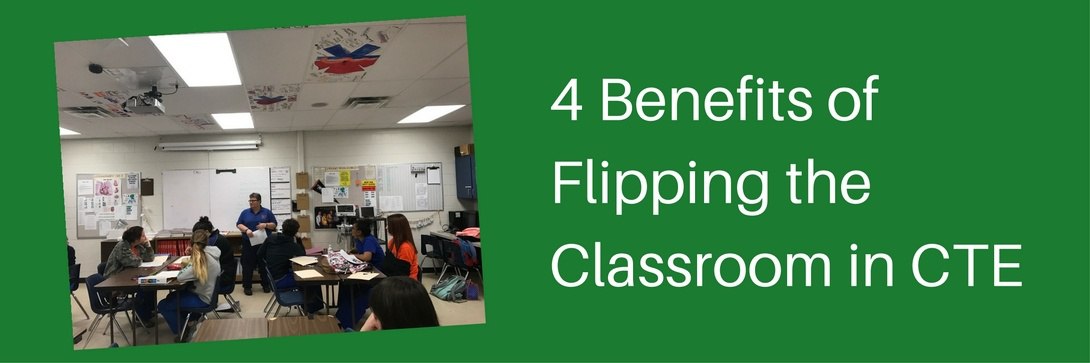 How To Experience the Benefits of a Flipped Classroom in CTE