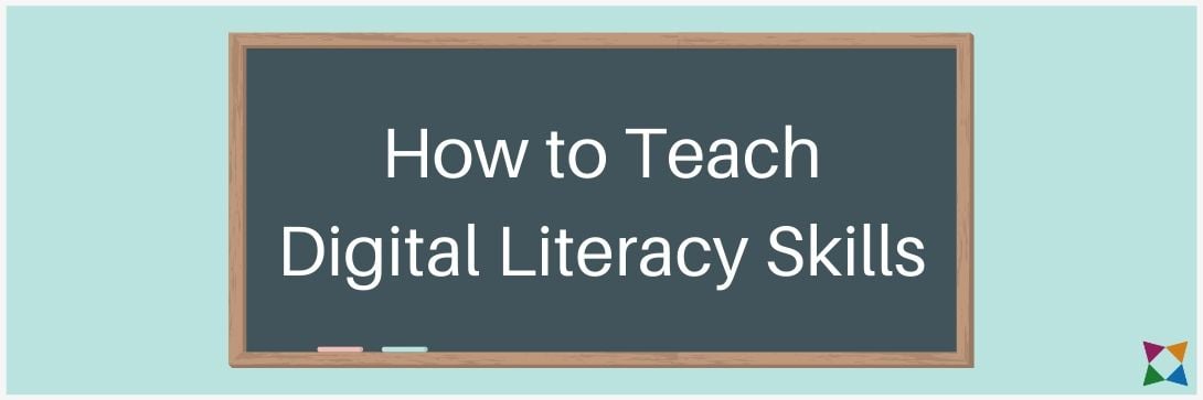 How to Teach Digital Literacy Skills