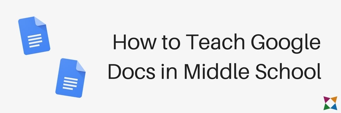 How to Teach Google Docs in Middle School