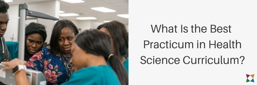 3 Best Places to Find Practicum in Health Science Curriculum