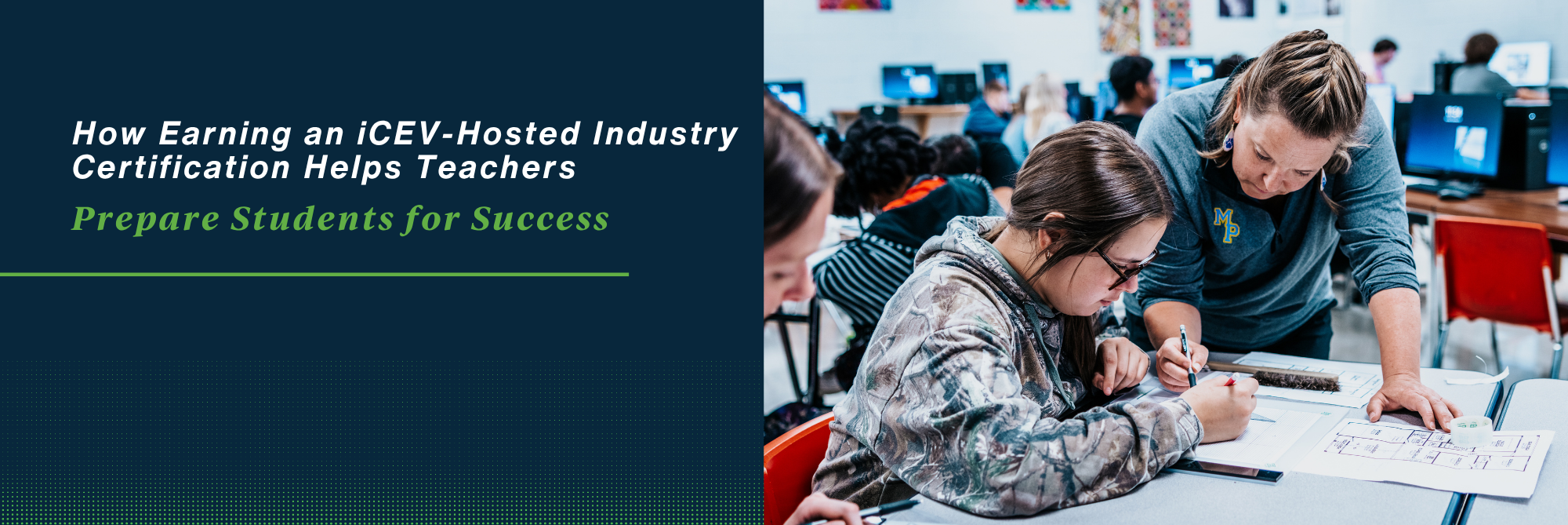 How Earning an iCEV-Hosted Industry Certification Helps Teachers Prepare Students for Success