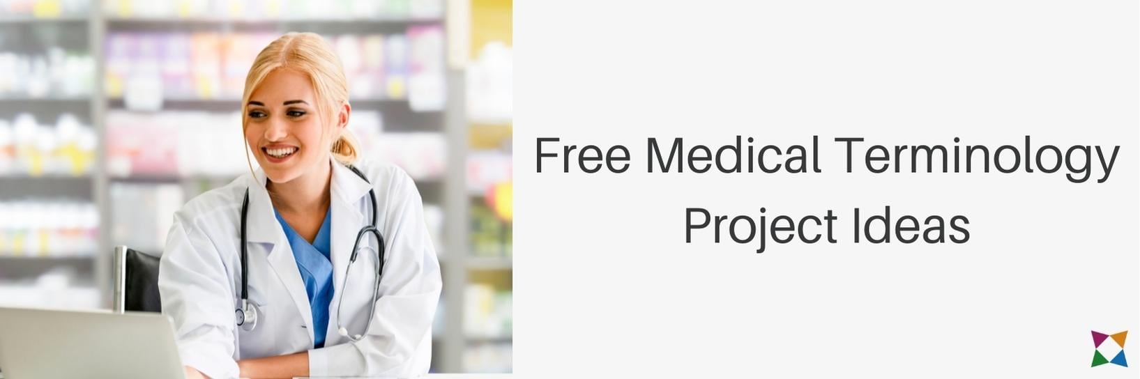 3 Best Free Medical Terminology Project Ideas