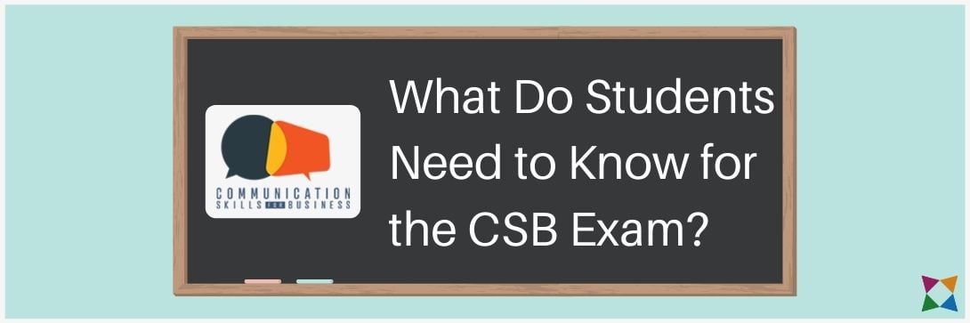 what do students need to know for the CSB exam