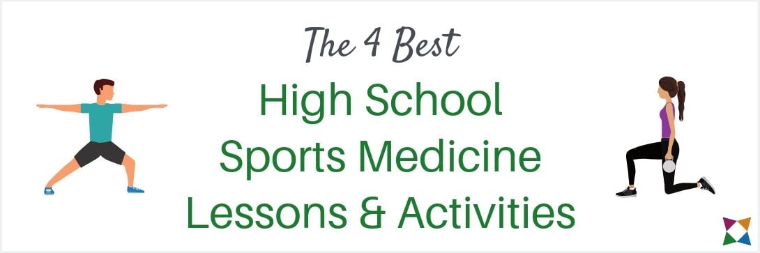4 Best High School Sports Medicine Lesson Plans & Activities