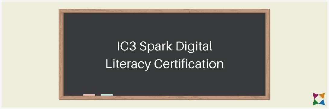 IC3 Spark Digital Literacy