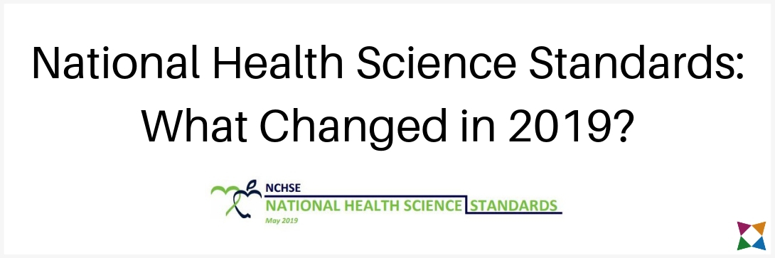30+ Critical Changes to the NCHSE National Health Science Standards for 2019