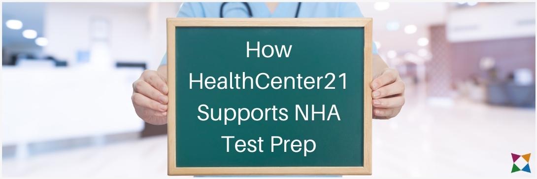 how healthcenter21 supports nha test prep