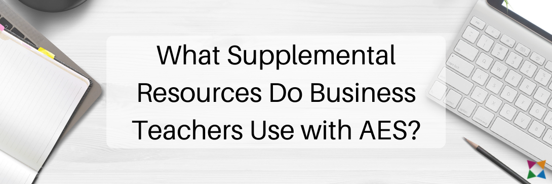 What Supplemental Resources Do Business Teachers Use with Business&ITCenter21?