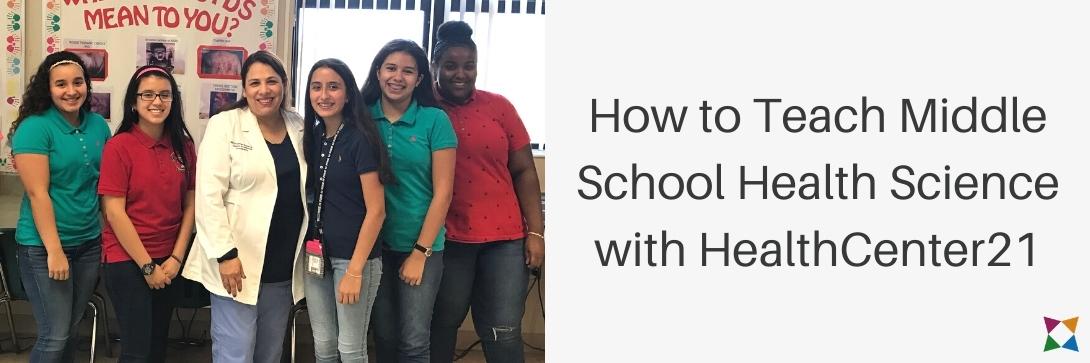 How to Teach Middle School Health Science Courses with HealthCenter21