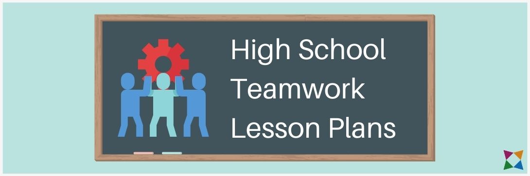 Top 4 Teamwork Lesson Plans for High School
