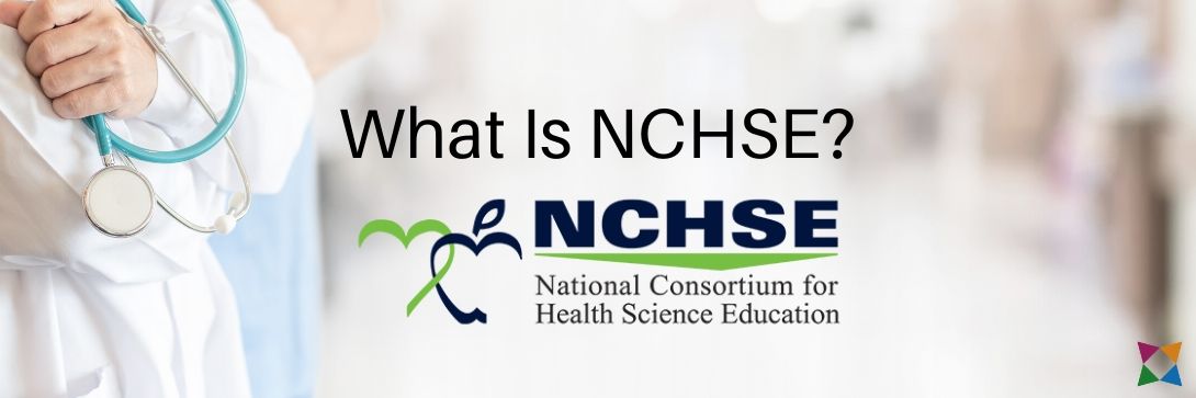 What Is the National Consortium for Health Science Education (NCHSE)?