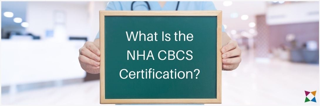 What Is the 2013 NHA CBCS Certification?