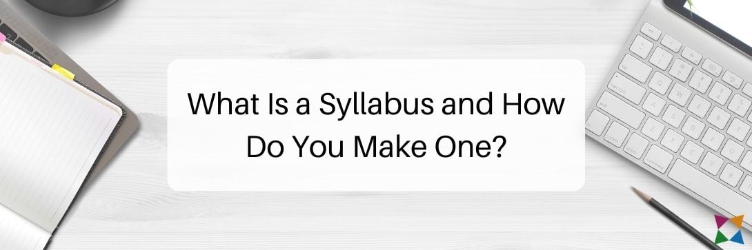 What is a Syllabus and How Do You Make One?